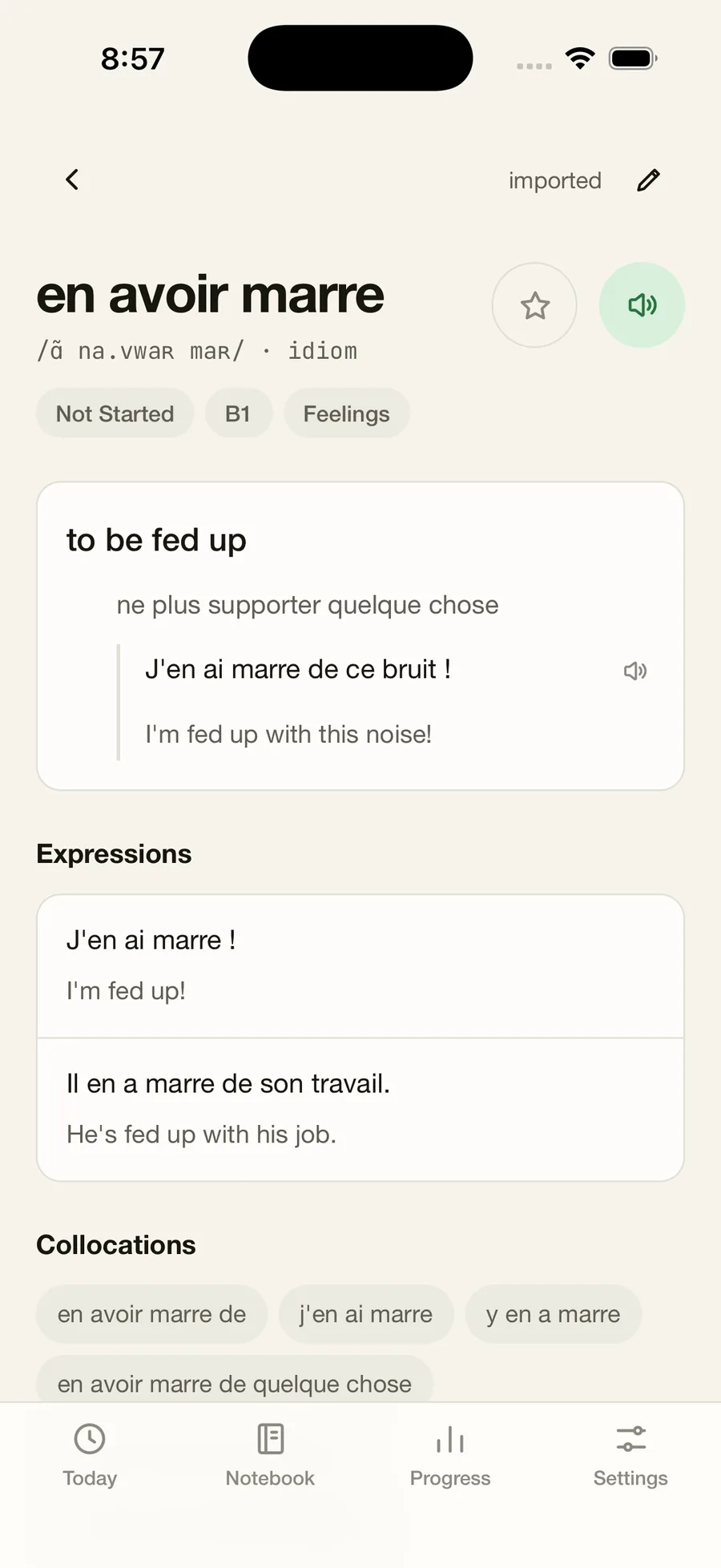 Word screen of a French notebook: the idiom en avoir marre with IPA, level B1, the meaning to be fed up, an example sentence, expressions and collocations